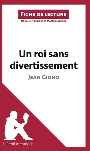 Un roi sans divertissement de Jean Giono. Fiche de lecture