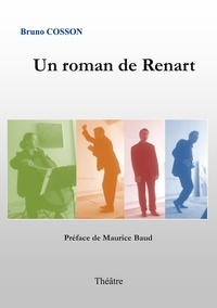 Bruno Cosson - Un roman de Renart.