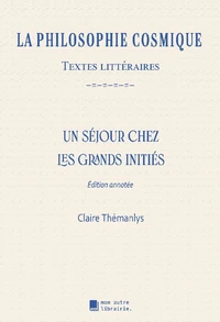 Un séjour chez les grands initiés