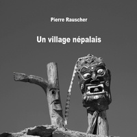 Pierre Rauscher - Un village népalais.