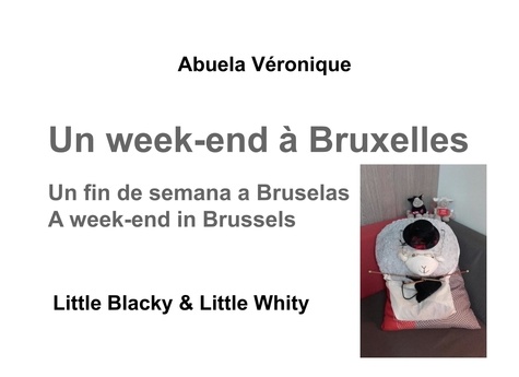 Un week-end à Bruxelles. Little Blacky et Little Whity