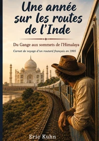 Une année sur les routes de l'Inde