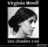 Virginia Woolf - Une chambre à soi. 1 CD audio