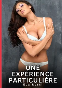 Une expérience particulière