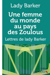 Une femme du monde au pays des zoulous