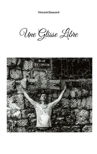 Une glisse libre
