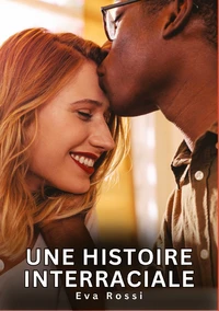 Une histoire interraciale