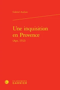Une inquisition en Provence (Apt, 1532)