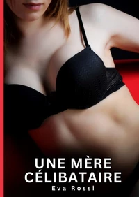 Une mère célibataire