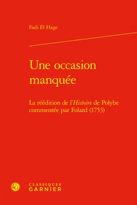 Fadi El Hage - Une occasion manquée - La réédition de l'histoire de Polybe commentée par Folard.