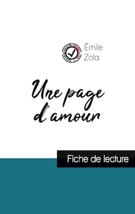 Emile Zola - Une page d'amour de Émile Zola (fiche de lecture et analyse complète de l'oeuvre).