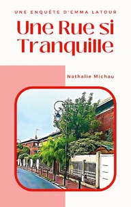 Une rue si tranquille