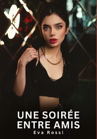 Une soirée entre amis