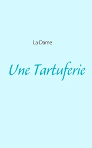 Une tartuferie