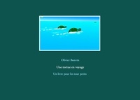 Olivier Bonvin - Une tortue en voyage - Son amie la grenouille aimerait bien la suivre.