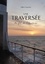 Une traversée. Au fil de l'histoire