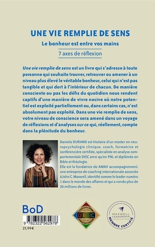 Une vie remplie de sens. Le bonheur est entre vos mains