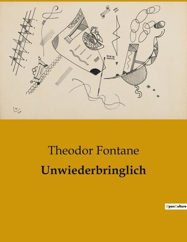Theodor Fontane - Unwiederbringlich.