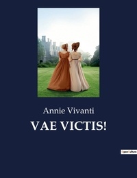 Annie Vivanti - Classici della Letteratura Italiana  : Vae victis! - 7409.