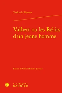 Valbert ou les récits d'un jeune homme