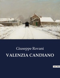 Giuseppe Rovani - Classici della Letteratura Italiana  : Valenzia candiano - 3792.
