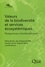 Valeurs de la biodiversité et services écosystémiques. Perspectives interdisciplinaires