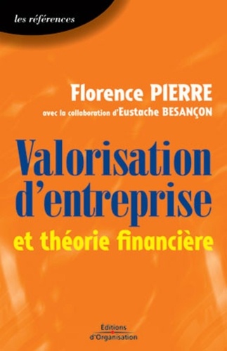 Florence Pierre et Eustache Besançon - Valorisation d'entreprise et théorie financière.