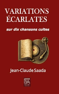 Variations écarlates sur dix chansons cultes