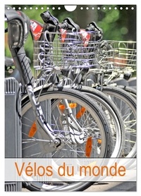 Thébault Thébault - CALVENDO Mobilite  : Vélos du monde (Calendrier mural 2024 DIN A4 horizontal), CALVENDO calendrier mensuel - Le vélo dans différents pays du monde.