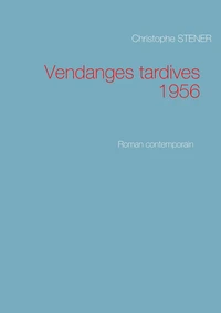 Vendanges tardives 1956