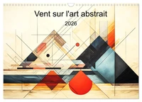 Vent sur l'art abstrait (Calendrier mural 2026 DIN A3 vertical), CALVENDO calendrier mensuel