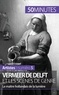 Marion Hallet - Vermeer de Delft et les scènes de genre - Le maître hollandais de la lumière.