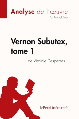 Vernon Subutex, tome 1 de Virginie Despentes