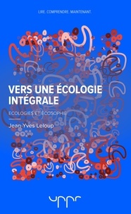 Jean-Yves Leloup - Vers une écologie intégrale - Ecologies et écosophie.