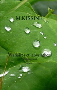 Vestiaires et labyrinthes, volume I