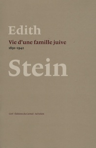 Edith Stein - Vie d'une famille juive.