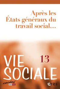 Après les Etats généraux du travail social...
