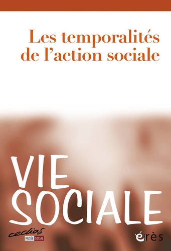 Marc de Montalembert - Vie Sociale N° 2 : Les temporalités de l'action sociale.