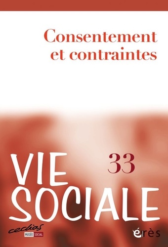 Vie Sociale N° 33 Consentement et contraintes