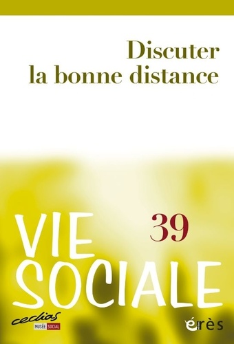 Vie Sociale N° 39 Discuter la bonne distance
