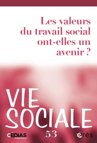 Les valeurs du travail social ont-elles un avenir ?