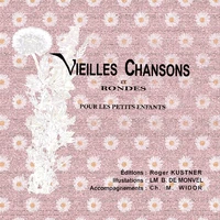Vieilles chansons et rondes pour petits enfants