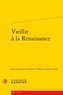Colette H. Winn et Cathy Yandell - Vieillir à la Renaissance.