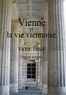Victor Tissot et Autre librairie édition Mon - Vienne et la vie viennoise.