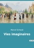 Marcel Schwob - Les classiques de la littérature  : Vies imaginaires.
