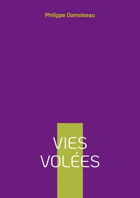 Vies volées