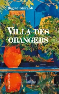 Régine Ghirardi - Villa des orangers.