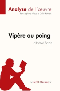Vipère au poing d'Hervé Bazin