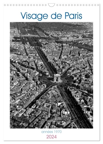 Alain Gaymard - CALVENDO Places  : Visage de Paris, années 1970 (Calendrier mural 2024 DIN A3 horizontal), CALVENDO calendrier mensuel - Retour à Paris dans les années 70.