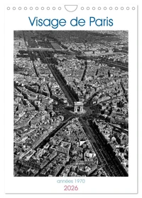 Visage de Paris, années 1970 (Calendrier mural 2026 DIN A4 horizontal), CALVENDO calendrier mensuel